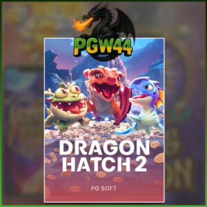 DRAGON HATCH 2